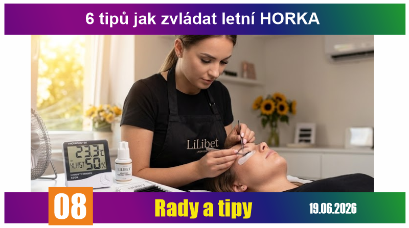 RADY A TIPY - blog č. 8/2026 - 6 tipů jak na letní horka